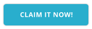 CLAIM IT NOW!