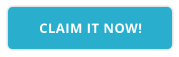CLAIM IT NOW!