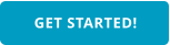 GET STARTED!